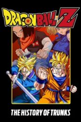 Dragon Ball Z: The History of Trunks – Movie Special 02 (1993) BluRay MulTi Audio {Hindi-English-Japanese} Anime 480p [190MB] | 720p [600MB] | 1080p [1.8GB]