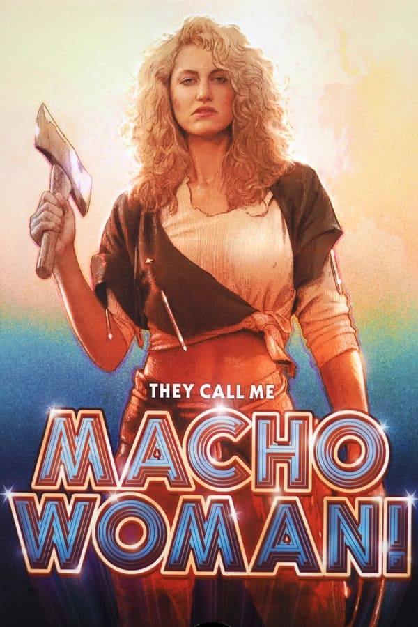 They Call Me Macho Woman (1989) Dual Audio {Hindi-English} 480p [300MB] | 720p [1GB] BluRay