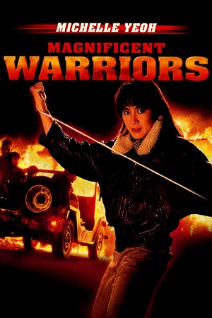 Magnificent Warriors (1987) Dual Audio {Hindi-English} BluRay 480p [350MB] | 720p [1GB] | 1080p [2.1GB]