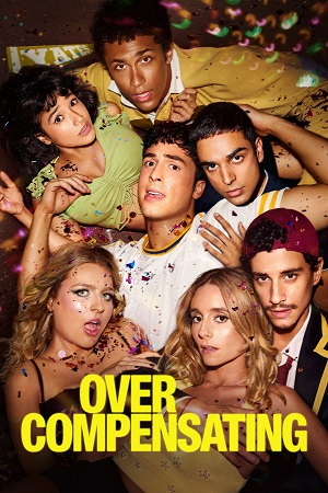 Overcompensating (2025) Season 1 Dual Audio {Hindi-English} AMZN Web Series 480p | 720p | 1080p WEB-DL