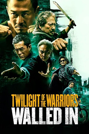 Twilight of the Warriors: Walled In (2024) BluRay Hindi Dubbed (DD5.1) 480p [580MB] | 720p [1.3GB] | 1080p [2.7GB] | HQ [5GB]